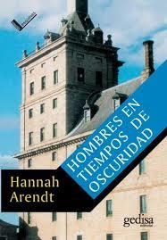 HOMBRES EN TIEMPOS DE OSCURIDAD | 9788474327908 | ARENDT, HANNAH | Llibreria Drac - Librería de Olot | Comprar libros en catalán y castellano online
