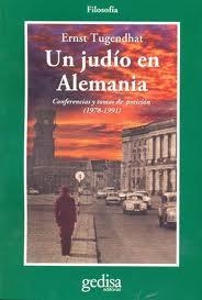 JUDÍO EN ALEMANIA, UN | 9788497841771 | TUGENDHAT, ERNST | Llibreria Drac - Librería de Olot | Comprar libros en catalán y castellano online