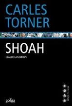 SHOAH. CAVAR CON LA MIRADA | 9788497841108 | TORNER, CARLES | Llibreria Drac - Librería de Olot | Comprar libros en catalán y castellano online