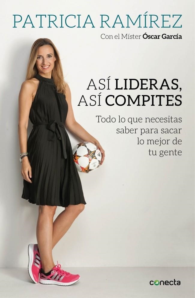 ASÍ LIDERAS, ASÍ COMPITES | 9788416029297 | RAMIREZ,PATRICIA; GARCIA, OSCAR | Llibreria Drac - Librería de Olot | Comprar libros en catalán y castellano online
