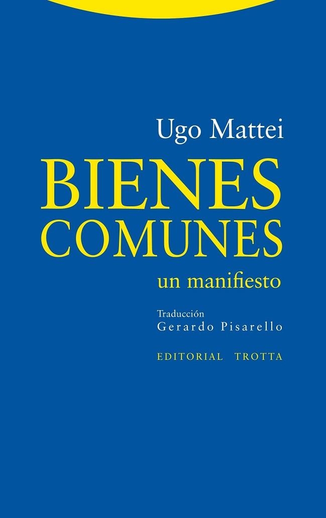 BIENES COMUNES | 9788498794649 | MATTEI, UGO | Llibreria Drac - Librería de Olot | Comprar libros en catalán y castellano online