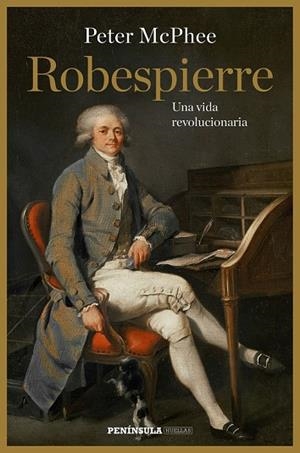 ROBESPIERRE | 9788499423814 | MCPHEE, PETER | Llibreria Drac - Librería de Olot | Comprar libros en catalán y castellano online