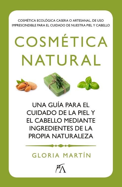 COSMÉTICA NATURAL | 9788416002160 | MARTÍN, GLORIA | Llibreria Drac - Librería de Olot | Comprar libros en catalán y castellano online