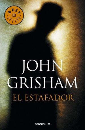 ESTAFADOR, EL | 9788490623947 | GRISHAM, JOHN | Llibreria Drac - Llibreria d'Olot | Comprar llibres en català i castellà online