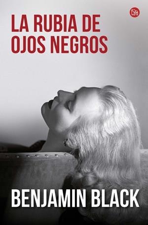 RUBIA DE OJOS NEGROS, LA | 9788466328630 | BLACK, BENJAMIN | Llibreria Drac - Librería de Olot | Comprar libros en catalán y castellano online