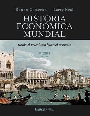 HISTORIA ECONÓMICA MUNDIAL | 9788420697130 | CAMERON, RONDO ; NEAL, LARRY | Llibreria Drac - Librería de Olot | Comprar libros en catalán y castellano online