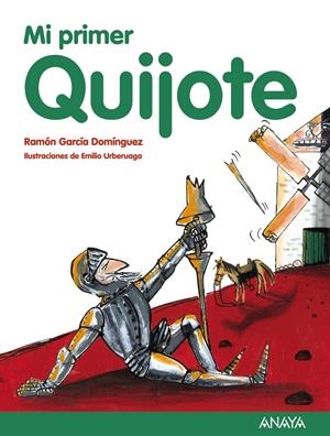 MI PRIMER QUIJOTE | 9788467873504 | GARCÍA, RAMÓN | Llibreria Drac - Librería de Olot | Comprar libros en catalán y castellano online