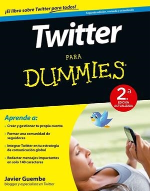 TWITTER PARA DUMMIES 2ª ED. | 9788432902420 | GUEMBE, JAVIER | Llibreria Drac - Librería de Olot | Comprar libros en catalán y castellano online