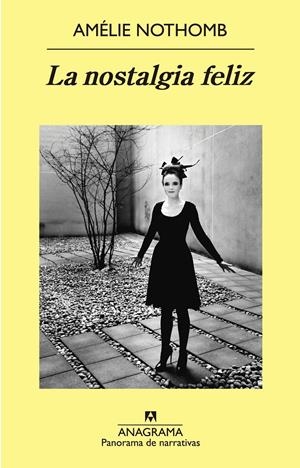 NOSTALGIA FELIZ, LA | 9788433979148 | NOTHOMB, AMÉLIE | Llibreria Drac - Llibreria d'Olot | Comprar llibres en català i castellà online
