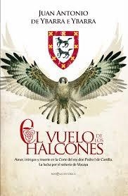 VUELO DE LOS HALCONES, EL | 9788490602652 | DE YBARRA, JUAN ANTONIO | Llibreria Drac - Librería de Olot | Comprar libros en catalán y castellano online