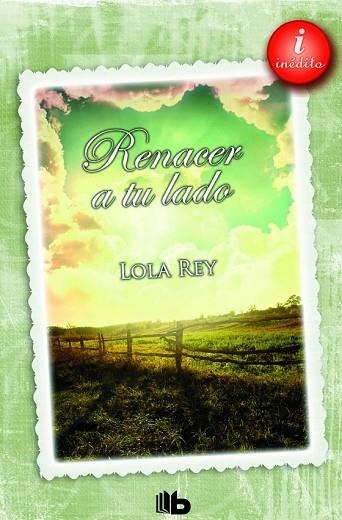 RENACER A TU LADO | 9788490700280 | REY, LOLA | Llibreria Drac - Llibreria d'Olot | Comprar llibres en català i castellà online