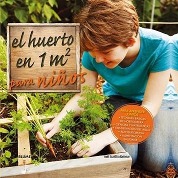 HUERTO EN 1 M2 PARA NIÑOS | 9788416138319 | BARTHOLOMEW, MEL | Llibreria Drac - Librería de Olot | Comprar libros en catalán y castellano online