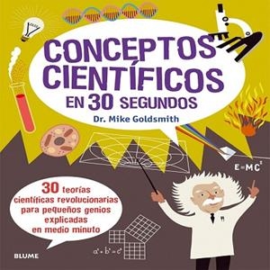 CONCEPTOS CIENTÍFICOS EN 30 SEGUNDOS | 9788498017908 | GOLDSMITH, MIKE | Llibreria Drac - Librería de Olot | Comprar libros en catalán y castellano online