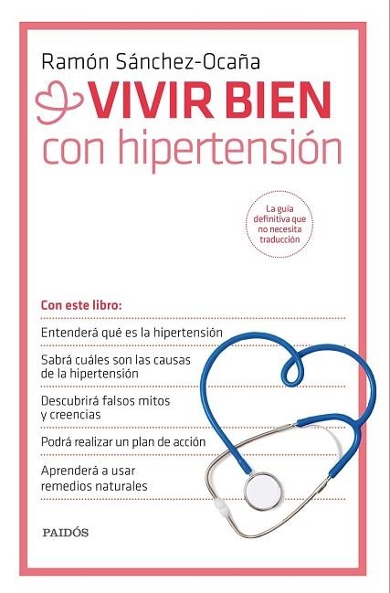 VIVIR BIEN CON HIPERTENSIÓN | 9788449330995 | SÁNCHEZ-OCAÑA, RAMON | Llibreria Drac - Librería de Olot | Comprar libros en catalán y castellano online