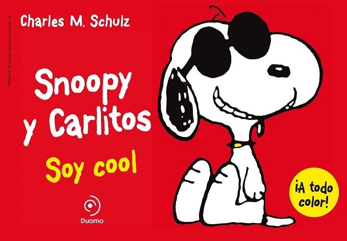 SOY COOL (SNOOPY Y CARLITOS 7) | 9788415945581 | SCHULZ, CHARLES | Llibreria Drac - Llibreria d'Olot | Comprar llibres en català i castellà online
