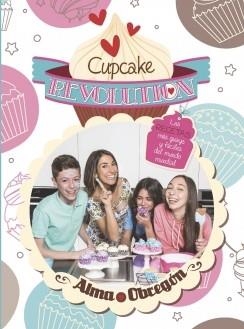 CUPCAKE REVOLUTION | 9788420418681 | OBREGON, ALMA | Llibreria Drac - Llibreria d'Olot | Comprar llibres en català i castellà online