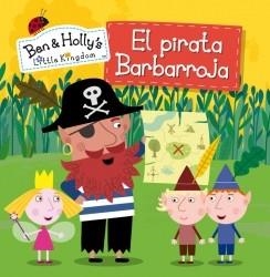 PIRATA BARBARROJA, EL (EL PEQUEÑO REINO DE BEN Y HOLLY NÚM.11) | 9788448843380 | VV.AA. | Llibreria Drac - Librería de Olot | Comprar libros en catalán y castellano online