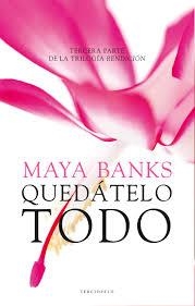 QUÉDATELO TODO (RENDICIÓN III) | 9788415952633 | BANKS, MAYA | Llibreria Drac - Librería de Olot | Comprar libros en catalán y castellano online