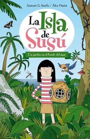 JARDÍN EN EL FONDO DEL MAR, UN (LAS ISLA DE SUSÚ 1) | 9788468311722 | GONZÁLEZ, ANTONIO | Llibreria Drac - Librería de Olot | Comprar libros en catalán y castellano online