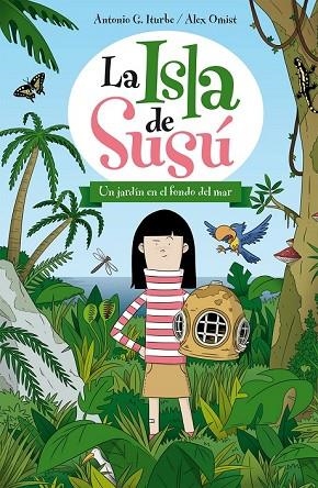JARDÍN EN EL FONDO DEL MAR, UN (LAS ISLA DE SUSÚ 1) | 9788468311722 | GONZÁLEZ, ANTONIO | Llibreria Drac - Librería de Olot | Comprar libros en catalán y castellano online