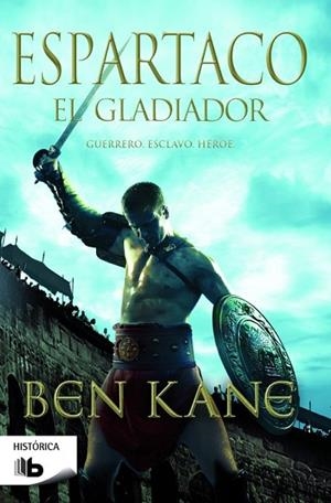 ESPARTACO. EL GLADIADOR | 9788490700341 | KANE, BEN | Llibreria Drac - Librería de Olot | Comprar libros en catalán y castellano online