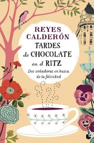 TARDES DE CHOCOLATE EN EL RITZ | 9788408136248 | CALDERÓN, REYES | Llibreria Drac - Librería de Olot | Comprar libros en catalán y castellano online