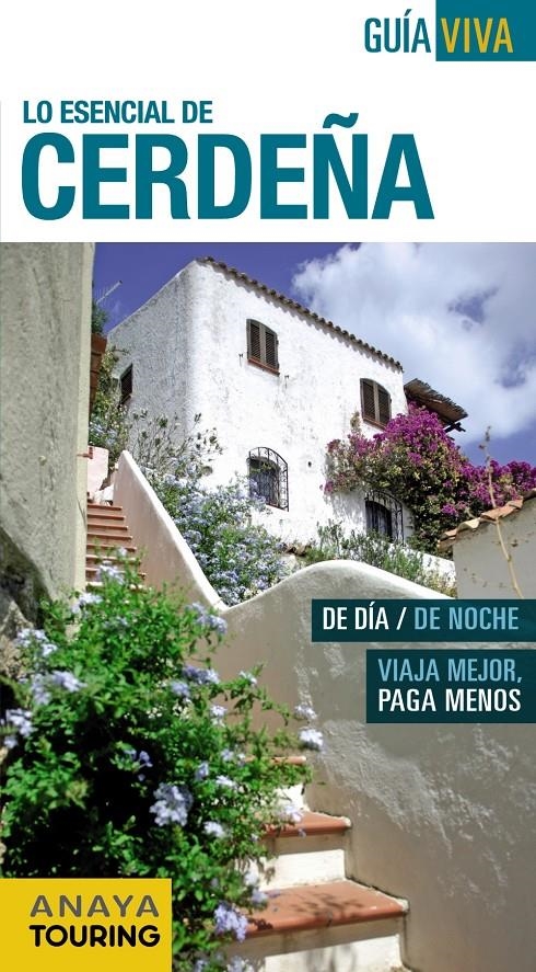 CERDEÑA 2015 (GUÍA VIVA, LO ESENCIAL DE) | 9788499357331 | FERNÁNDEZ, LUIS ARGEO | Llibreria Drac - Librería de Olot | Comprar libros en catalán y castellano online