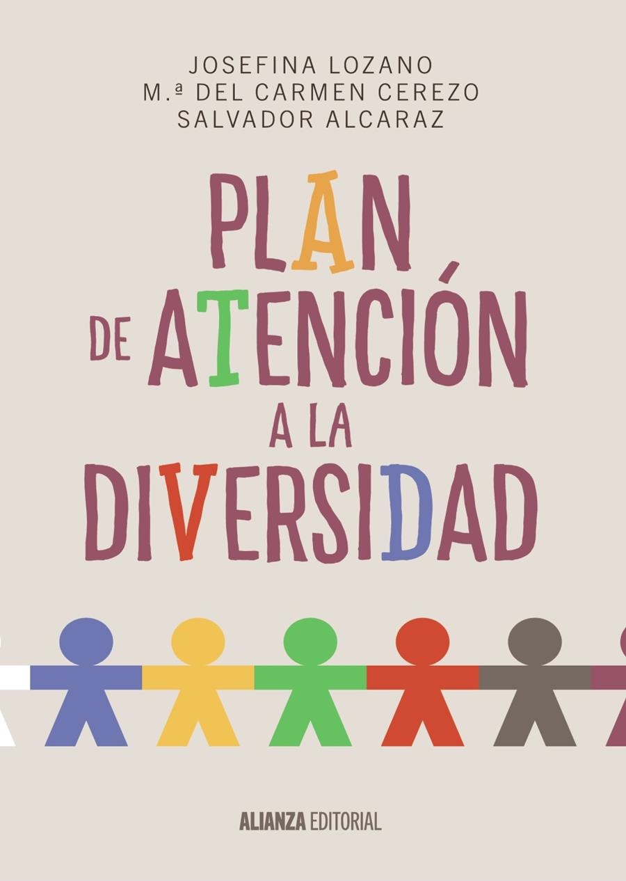 PLAN DE ATENCIÓN A LA DIVERSIDAD | 9788420697482 | LOZANO, JOSEFINA ; CEREZO, M.ª DEL CARMEN ; ALCARAZ, SALVADOR | Llibreria Drac - Librería de Olot | Comprar libros en catalán y castellano online