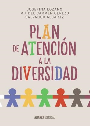 PLAN DE ATENCIÓN A LA DIVERSIDAD | 9788420697482 | LOZANO, JOSEFINA ; CEREZO, M.ª DEL CARMEN ; ALCARAZ, SALVADOR | Llibreria Drac - Librería de Olot | Comprar libros en catalán y castellano online