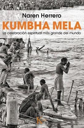 KUMBHA MELA | 9788499884387 | NAREN, JEREMIAS | Llibreria Drac - Llibreria d'Olot | Comprar llibres en català i castellà online