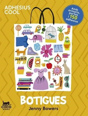 BOTIGUES. ADHESIUS COOL | 9788494165245 | BOWERS, JENNY | Llibreria Drac - Llibreria d'Olot | Comprar llibres en català i castellà online