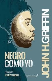 NEGRO COMO YO | 9788494287893 | HOWARD, JOHN | Llibreria Drac - Librería de Olot | Comprar libros en catalán y castellano online