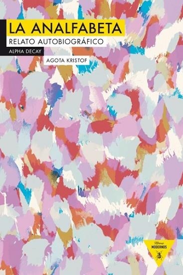 ANALFABETA, LA | 9788492837847 | KRISTOF, AGOTA | Llibreria Drac - Librería de Olot | Comprar libros en catalán y castellano online