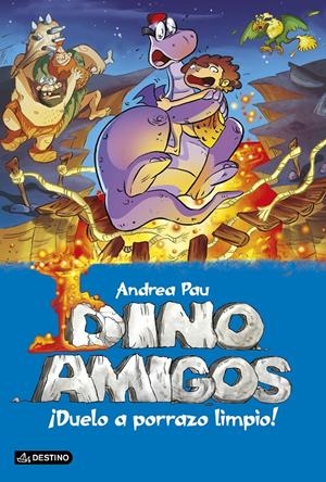DUELO A PORRAZO LIMPIO! (DINOAMIGOS 5) | 9788408137399 | PAU, ANDREA | Llibreria Drac - Llibreria d'Olot | Comprar llibres en català i castellà online
