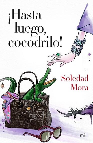 HASTA LUEGO, COCODRILO! | 9788427041363 | MORA, SOLEDAD | Llibreria Drac - Librería de Olot | Comprar libros en catalán y castellano online