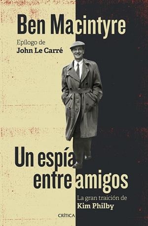 ESPÍA ENTRE AMIGOS, UN | 9788498928167 | MACINTYRE, BEN | Llibreria Drac - Librería de Olot | Comprar libros en catalán y castellano online