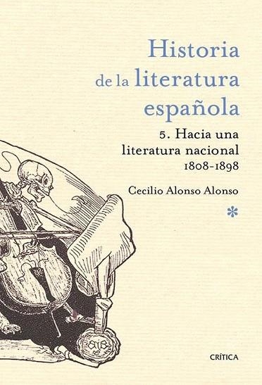 HACIA UNA LITERATURA NACIONAL 1800-1900 (HISTORIA DE LA LITERATURA ESPAÑOLA 5) | 9788498928198 | ALONSO, CECILIO | Llibreria Drac - Librería de Olot | Comprar libros en catalán y castellano online