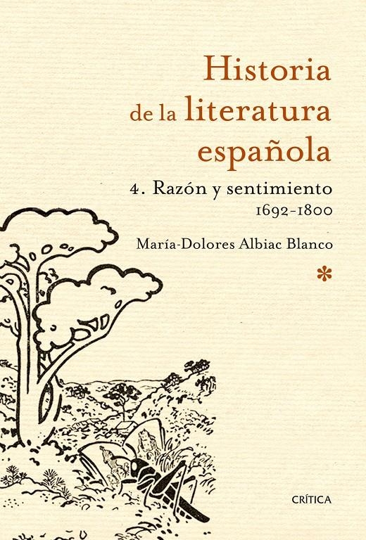RAZÓN Y SENTIMIENTO 1692-1800 (HISTORIA DE LA LITERATURA ESPAÑOLA 4) | 9788498928181 | ALBIAC, MARÍA-DOLORES | Llibreria Drac - Librería de Olot | Comprar libros en catalán y castellano online