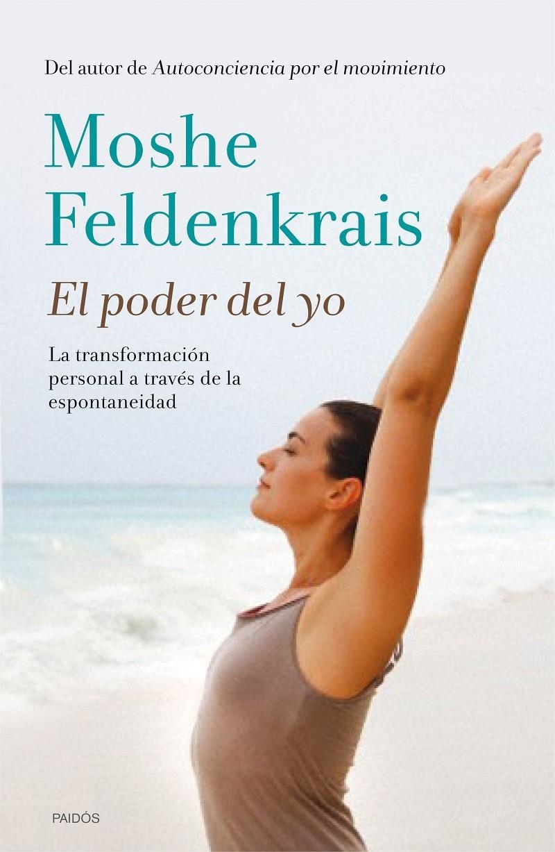 PODER DEL YO, EL | 9788449330933 | FELDENKRAIS, MOSHE | Llibreria Drac - Librería de Olot | Comprar libros en catalán y castellano online