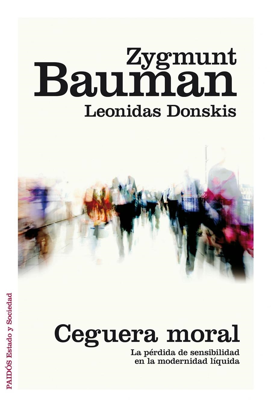 CEGUERA MORAL | 9788449331039 | BAUMAN, ZYGMUNT | Llibreria Drac - Llibreria d'Olot | Comprar llibres en català i castellà online