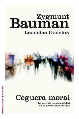 CEGUERA MORAL | 9788449331039 | BAUMAN, ZYGMUNT | Llibreria Drac - Llibreria d'Olot | Comprar llibres en català i castellà online
