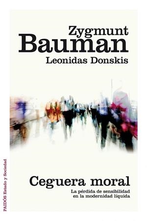 CEGUERA MORAL | 9788449331039 | BAUMAN, ZYGMUNT | Llibreria Drac - Llibreria d'Olot | Comprar llibres en català i castellà online