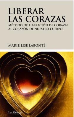LIBERAR LAS CORAZAS | 9788492545209 | LABONTÉ, MARIE LISE | Llibreria Drac - Librería de Olot | Comprar libros en catalán y castellano online