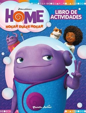 HOME. LIBRO DE ACTIVIDADES | 9788408139294 | DREAMWORKS | Llibreria Drac - Llibreria d'Olot | Comprar llibres en català i castellà online