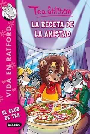 RECETA DE LA AMISTAD, LA (VIDA EN RATFORD 15) | 9788408136880 | STILTON, TEA | Llibreria Drac - Librería de Olot | Comprar libros en catalán y castellano online