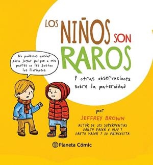 NIÑOS SON RAROS, LOS | 9788416090686 | BROWN, JEFFREY | Llibreria Drac - Llibreria d'Olot | Comprar llibres en català i castellà online