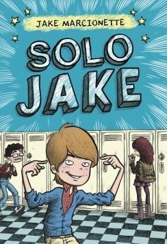 SOLO JAKE 1 | 9788490433546 | MARCIONETTE, JAKE | Llibreria Drac - Librería de Olot | Comprar libros en catalán y castellano online