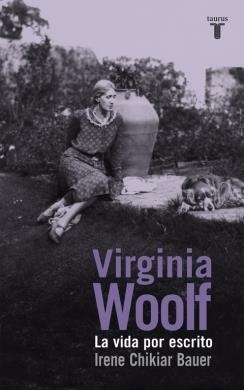 VIRGINIA WOOLF | 9788430617135 | CHIKIAR, IRENE | Llibreria Drac - Librería de Olot | Comprar libros en catalán y castellano online