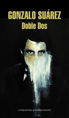 DOBLE DOS | 9788439729686 | SUAREZ, GONZALO | Llibreria Drac - Llibreria d'Olot | Comprar llibres en català i castellà online
