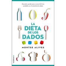 DIETA DE LOS DADOS, LA | 9788499189147 | ALIVES, MONTSE | Llibreria Drac - Librería de Olot | Comprar libros en catalán y castellano online